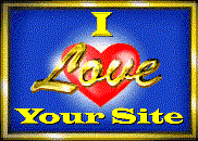 I love your Site