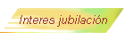 Interes jubilaci�n