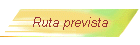 Ruta prevista