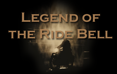 Legend of the Ride Bell
