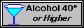 Alcohol(40oGl) o superior
