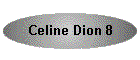 Celine Dion 8