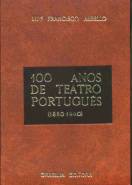 100 ANOS DE TEATRO PORTUGUS - LUS FRANCISCO REBELLO