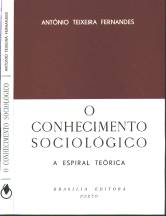 SRIE ESTUDOS SOCIAIS E FILOSFICOS - O CONHECIMENTO SOCIOLGICO - (A ESPIRAL TERICA) - DR. ANTNIO TEIXEIRA FERNANDES