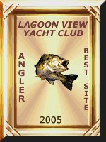 This site has been awarded the "Lagoon View Yacht Club Angler Award"
