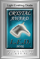 This site has been awarded the "2005 Light Emitting Diode Crystal Award"