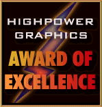 This site has been awarded the "High Power Graphics' Award of Excellence"