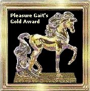 This site has been awarded the "Pleasure Gait Gold Award"