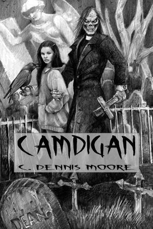 Camdigan by C. Dennis Moore