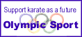 Bring Karate-Do Into The Olympics!!!