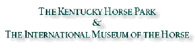 Kentucky Horse Park &  Int. Museum of Horse