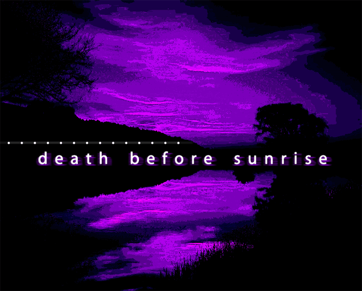 Death Before Sunrise