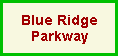 Blue Ridge         Parkway