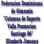 columna de soporte valla de promocion-federacion dominicana de gimnasia-ejemplo atleta:Elizabet Jimenez.