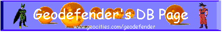 Geodefender's Dragon Ball Page