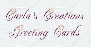 Welcome to Carla's Creations Greeting Cards