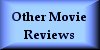 Other Movie Reviews