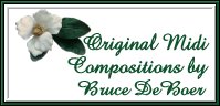 Original Midi Compositions by Bruce DeBoer