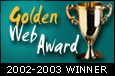 Golden Web Award Winner 2002 - 2003
