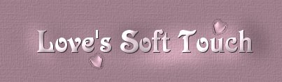 Love's Soft Touch