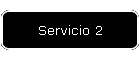 Servicio 2