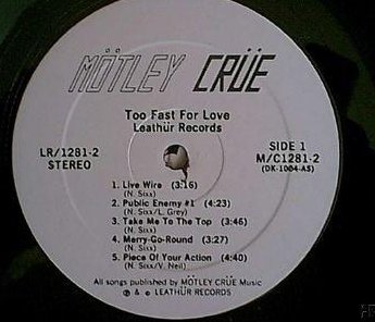 Motley Crue - Too Fast For Love (Leathur Records)