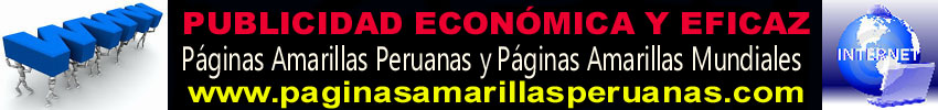 Paquetes Publicitarios Internet para empresas, paginas amarillas peruanas, publicidad economica eficaz, gratis, negocios tiendas, profesionales, oficinas, peluquerias, hosting, web, subdominios, Lima, Peru, Directorio de empresas y profesionales en Peru, hoteles, hostales, transporte de pasajeros, clinicas y hospitales, colegios, institutos de ense�anza superior, agencias de viajes y turismo, fiestas infantiles, florerias, salones de belleza, restaurantes, bazares, zapaterias, contadores, abogados, medicos, abarrotes, discotecas, distribuidoras, abogados actores, administracion ventas, atente, deportivo, agricultor, agronomo arquelogo, arquitecto, artesano, artista, asesores, legales, asistenta social, astrologo, auditor, barman, biologos, bomberos, cardiologo, carnicero, carpintero, cerrajero, cirujano, comerciante, computacion, comunicacion, audiovisual, comunicacion social, consejero, constructor, consultor, contabilidad, contable, contador, cosmeticos, cuidador, decorador, dentista, derecho, dermatologo, deshollinador, detective, dibujante, dietista, dise�o, digital, economia, economista, electricistas, enfermero, enfermeras, tecnicas, entrenador, escultor, esteticas, exportador, fabricante, farmaceutico, farmacias, filosofo, fisioterapia, floreria, fotografo, funeraria, gastronomia, geometra, grabador, guia interprete, heladero, imprenta, informatica, ingeniero industrial, mecanico, agronomo, inmobiliaria, investigador, jardinero, joyeria, maestros, mago, mantenimiento, marketing, masajista, medicos, minero, modelo, modista, musico, negocios internacionales, ni�era, notario, nutricionista, obstetra, oftalmologo, operador, optica, orquesta, ortopedica, panaderia, panadero, pastelero, pedicuro, peluquero, periodista, pintor, pirotecnico, policia, procurador, profesor, psicologia, psicologo, psicoterapeuta, psiquiatra, puericultura, relojero, reparaciones, restaurador, secretaria, secretariado, soldador, subastador, taxista, oficina, tecnico dise�o grafico, tecnicos, telecomunicaciones, topografo, traductor, transportes, transportista, urologo, vendedor, venta publicidad, veterinario, visitador medico, zapateria, zapatero