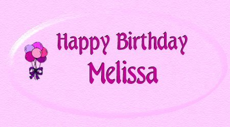 Melissa's Birthday Welcome