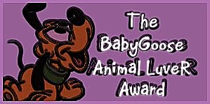 BabyGoose's Animal Lover Award