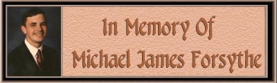 In Memory Of Michael James Forsythe Banner