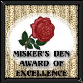 Miskers Den Award of Excellence