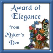 Miskers Den Award of Elegance