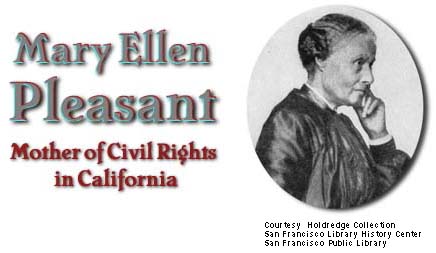 Mary Ellen Pleasant