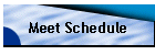 Meet Schedule