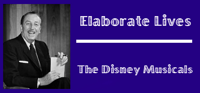 Elaborate Lives - A Disney Theatricals Fansite