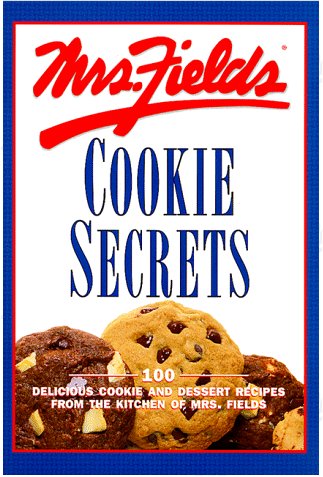 Mrs. Fields' Cookie Secrets (Time-Life Favorite Recipes Series) Paperback - 96 pages (1999)
