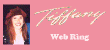 [Tiffany Web Ring banner]