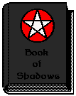 This is my Book of Shadows, here you can find spells, charms, amulets, and the such.....