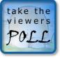 take the viewers Poll