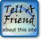 Tell A Friend about this site