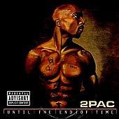 2Pac - Until the end of time
