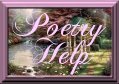 Click here for help with poetic terms, poetic forms, fixed forms of verse, and help with rhyming.