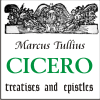 Treatises and Epistles - Marcus Tullius Cicero