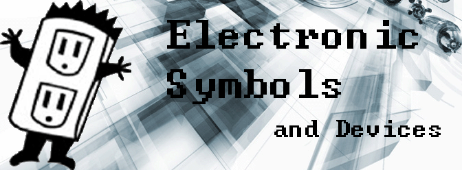 Electronic Symbols and Devices