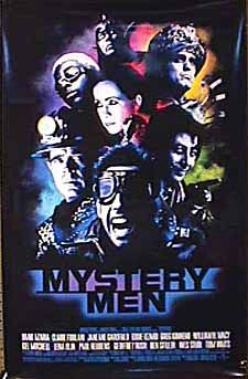 Mystery Men.