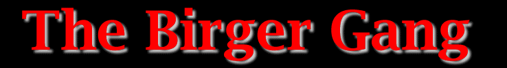 The Birger Gang continued