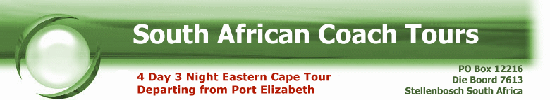 South African 4 Day 3 Night Eastern Cape Guided Coach Tour
