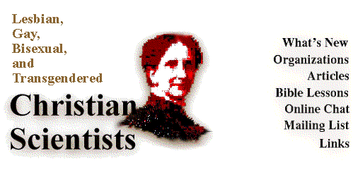 Lesbian, Gay, Bisexual, and Transgendered Christian Scientists