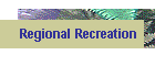 Regional Recreation