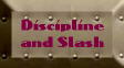 Discipline and Slash Page
